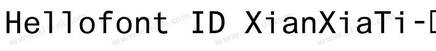 Hellofont ID XianXiaTi字体转换